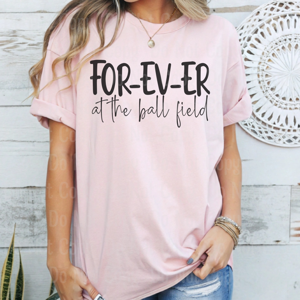 FOREVER AT THE BALLFIELD