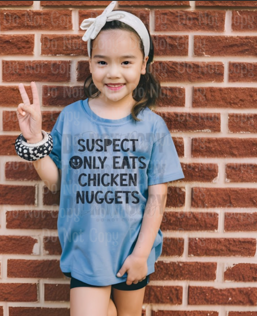Suspect Only Eats Chicken Nuggets Dtf Transfers