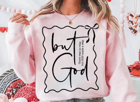 BUT GOD 1 DTF Transfers