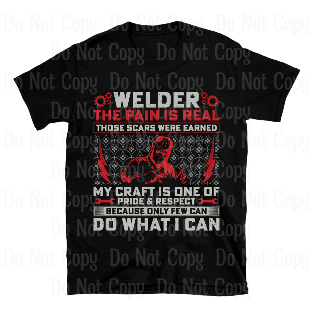 WELDER the pain is real....