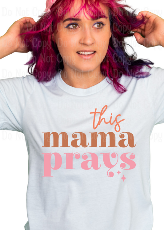 This Mama Prays Dtf Transfers