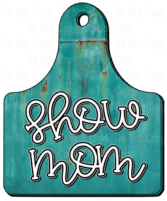 Show Mom Teal