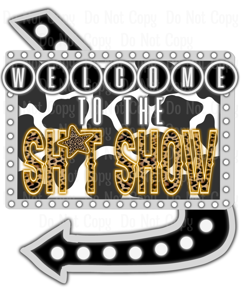Welcome To The S*it Show
