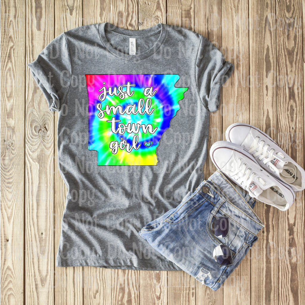 Arkansas Just A Small Town Girl - Tye Dye Sublimation Print Transfers