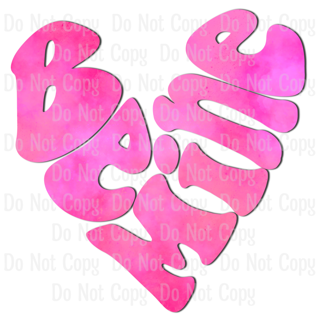 Be Mine Heart - Sublimation Printed Transfer