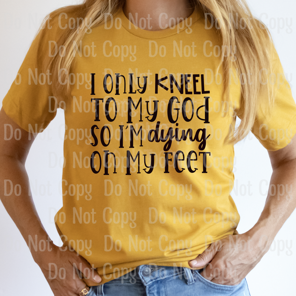 I Only Kneel To My God - Sublimation Print Transfers