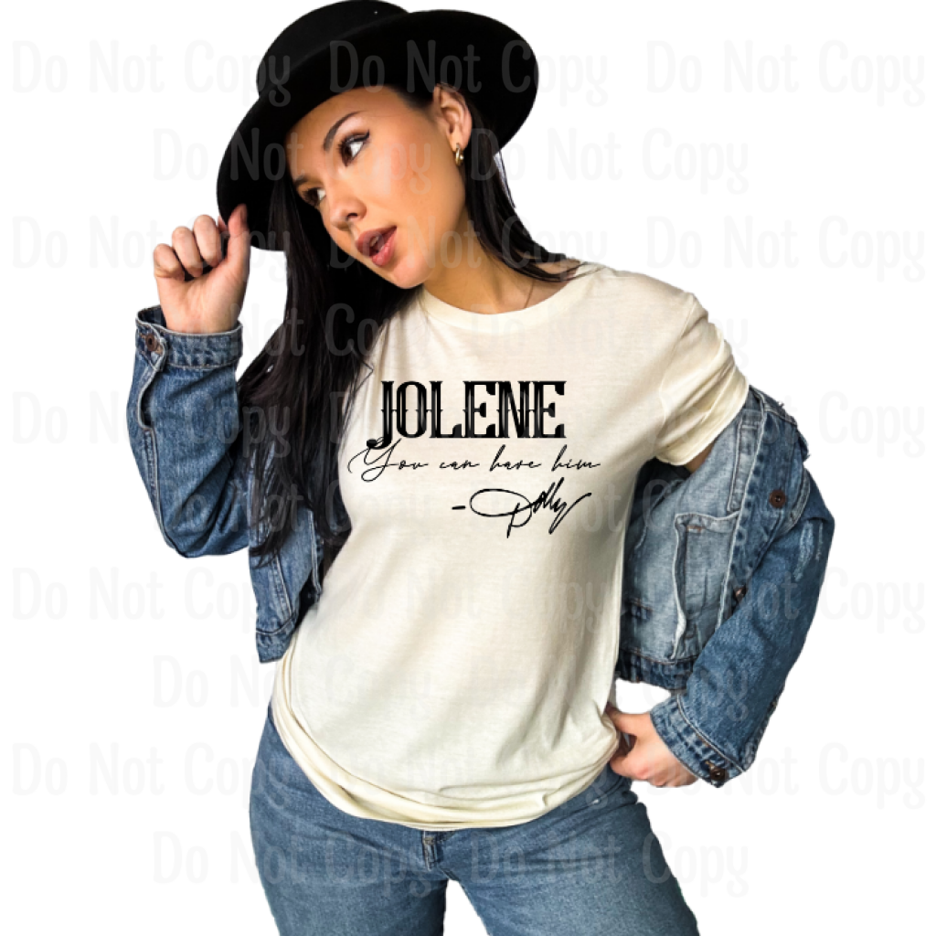 Jolene You Can Have Him - Dolly Dtf Transfers