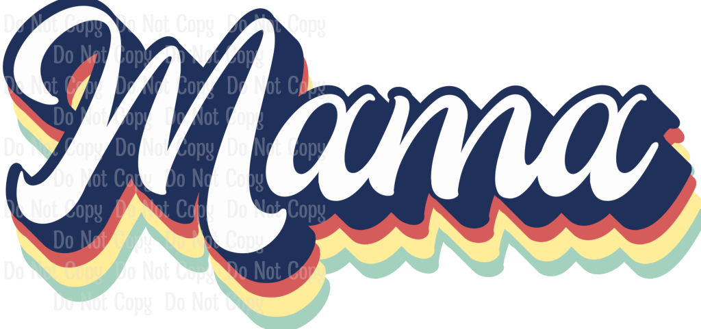 Mama Retro - Sublimation Print Transfers