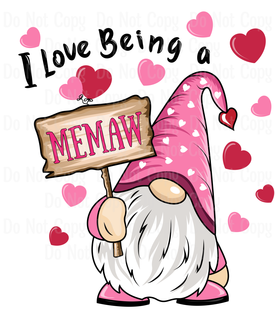 I Love Being A Memaw Valentine