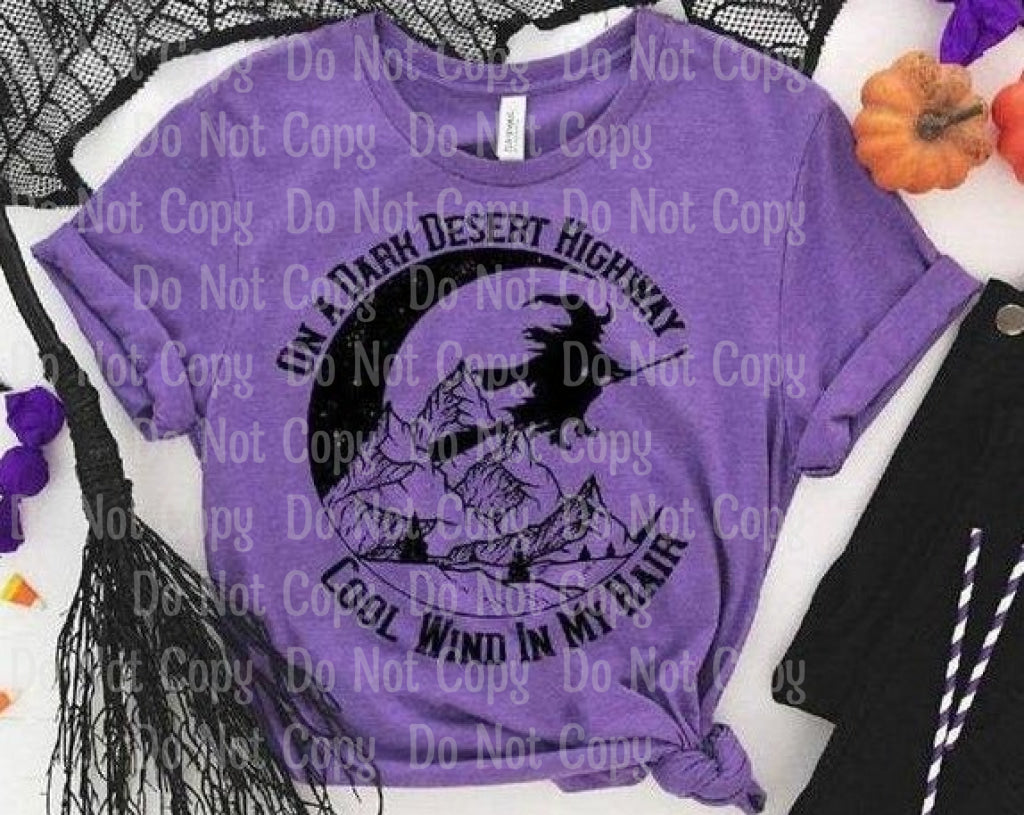 On A Dark Desert Highway Cool Wind In My Hair - Sublimation Print Transfers