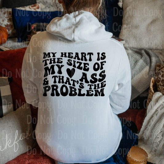 My Heart Is The Size Of My Ass (With Pocket)