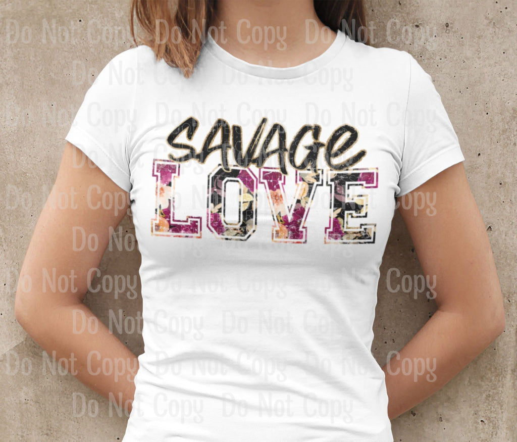 Savage Love - Sublimation Transfer Transfers