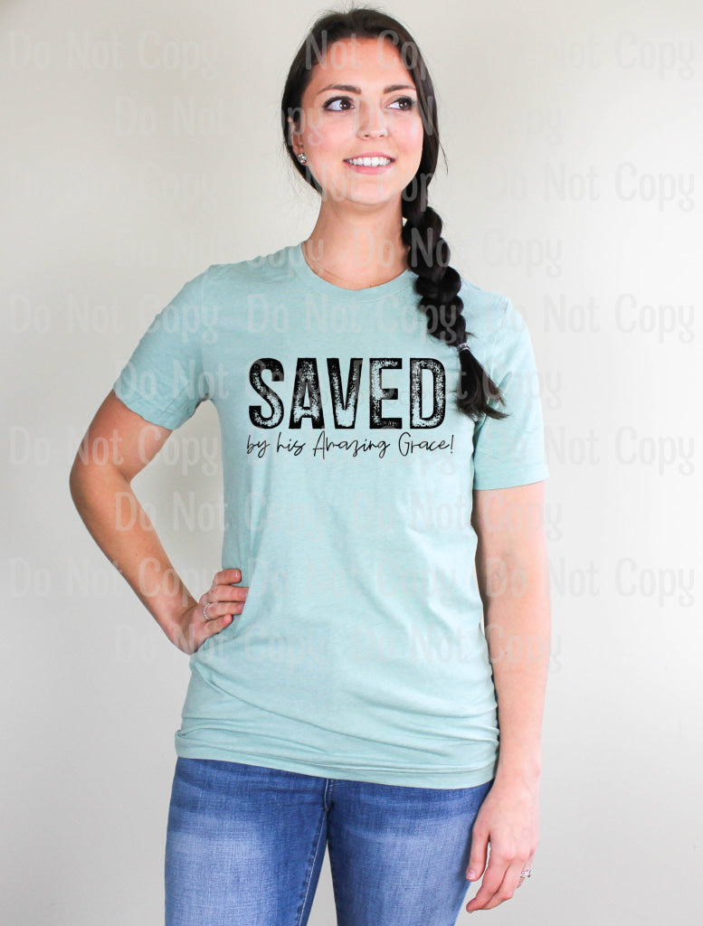Saved By His Amazing Grace *screen Print Transfer Screen Transfers
