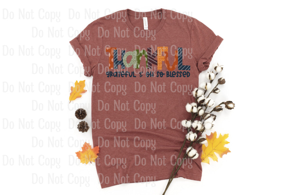 Thankful Grateful Oh So Blessed - Sublimation Print Transfers