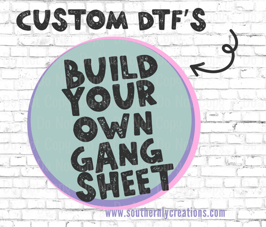 Build Your Own - Custom Dtf Transfer Gang Sheets Gang Sheet