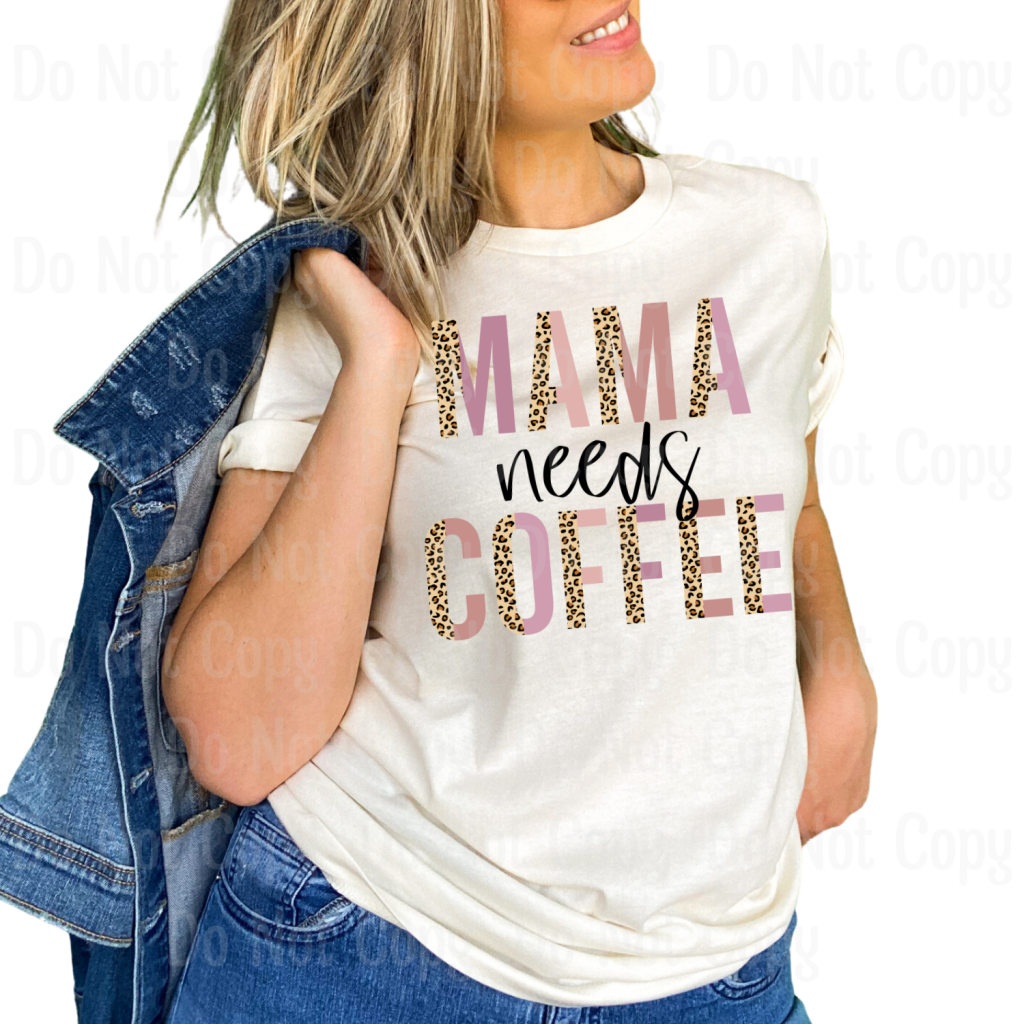 Mama Needs Coffee