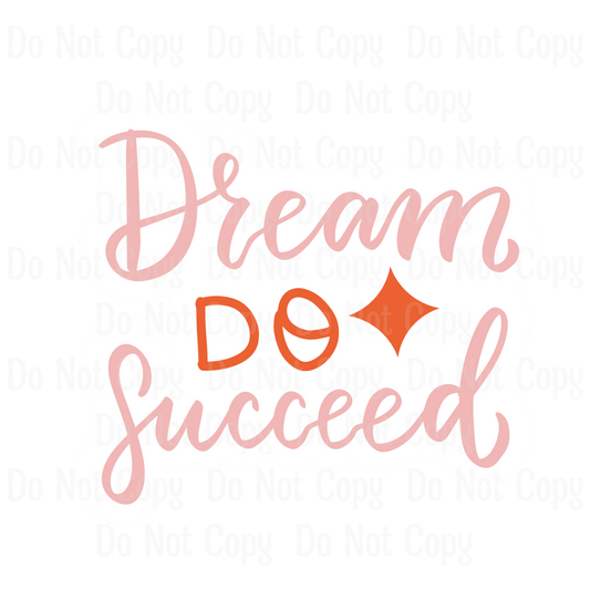 Dream Do Succeed
