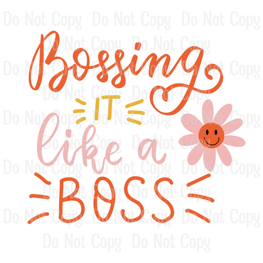 Bossing It Like A Boss