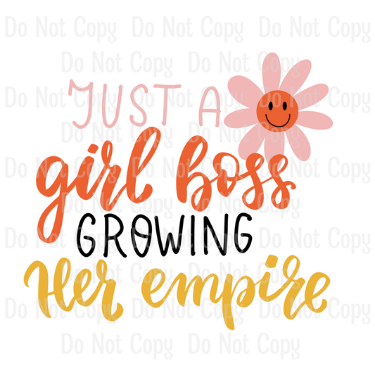 Just A Girl Boss Growing Her Empire