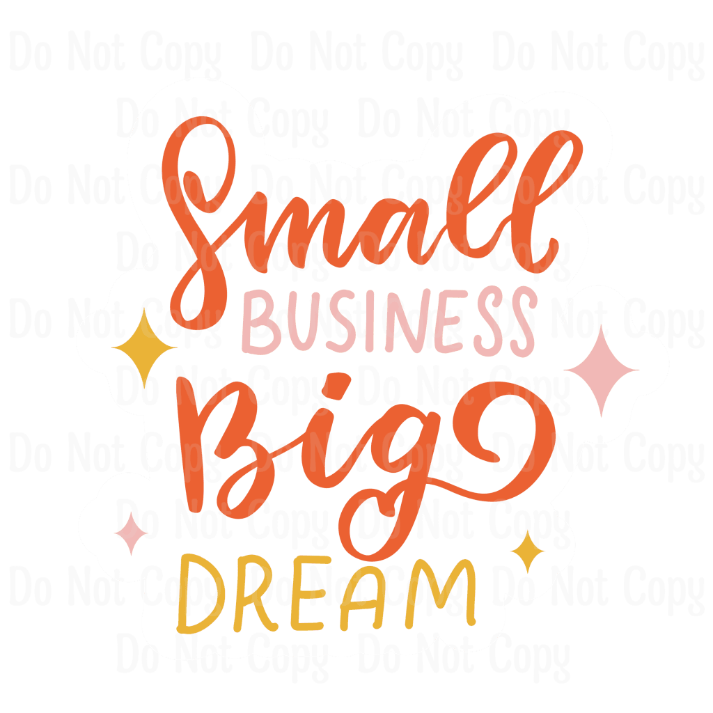 Small Business Big Dream