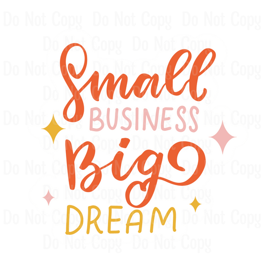Small Business Big Dream