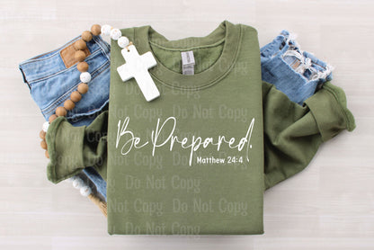 Be prepared Matthew 24:4 DTF Transfers