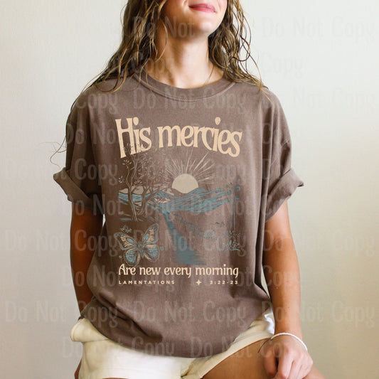 HIS MERCIES ARE NEW EVERY MORNING DTF Transfers