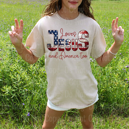 LOVES JESUS AND AMERICA TOO DTF Transfers