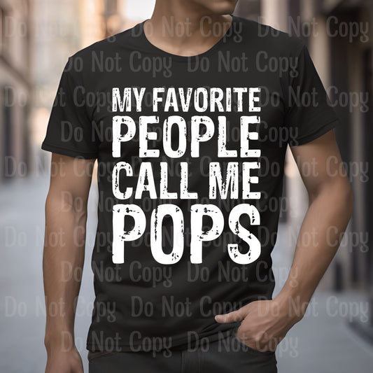 MY FAVORITE PEOPLE CALL ME POPS DTF Transfers