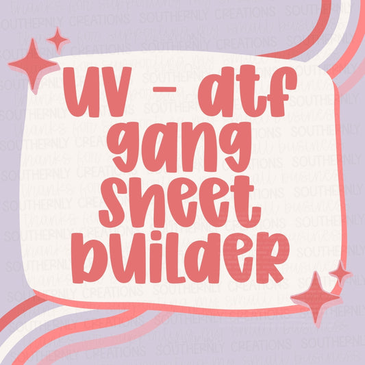 UV DTF - Build Your Gang Sheet Gang Sheet