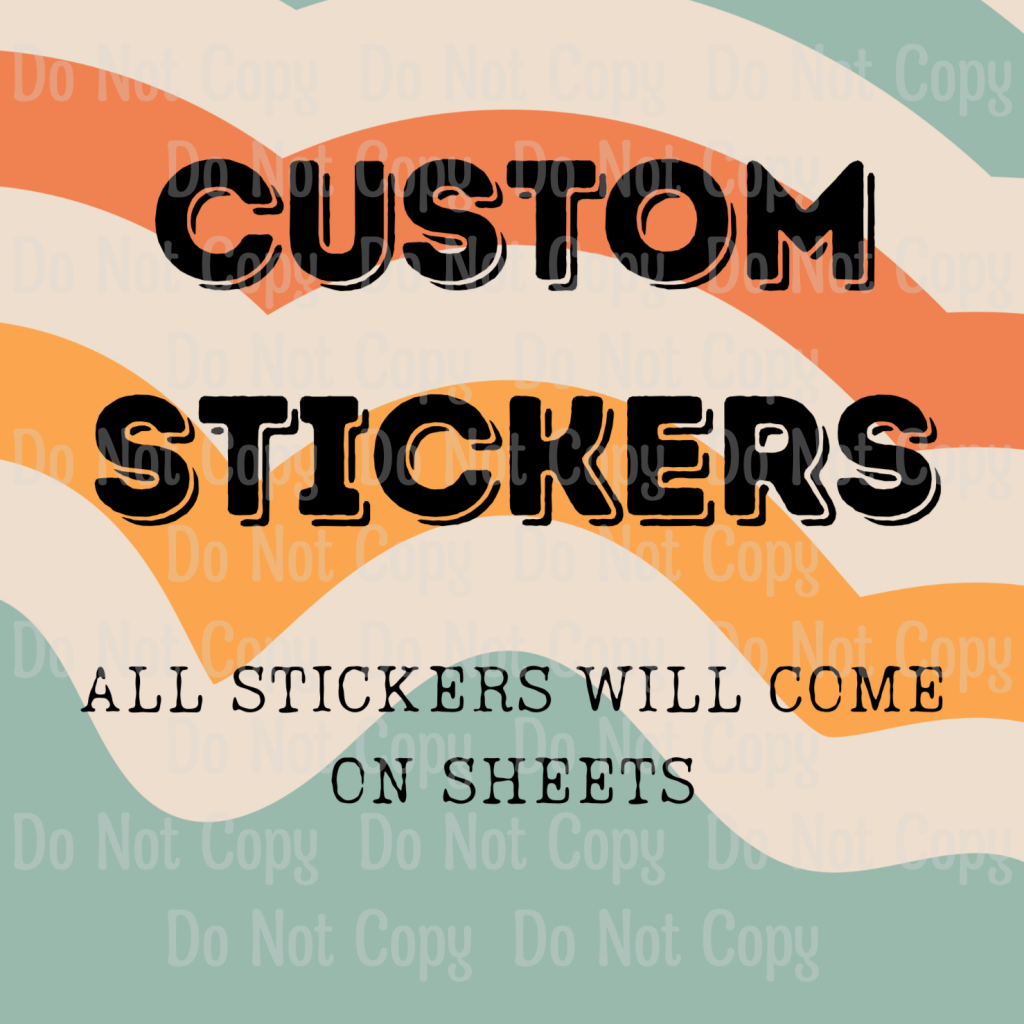 CUSTOM STICKERS