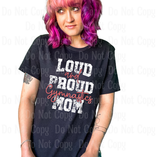 Loud Proud Gymnastics Mom Dtf Transfers