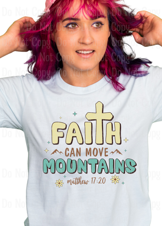 Faith Can Move Mountains Dtf Transfers