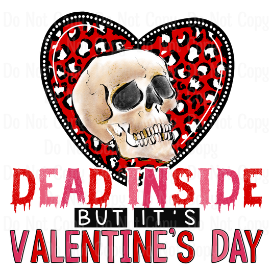 Dead Inside But Its Valentines Day