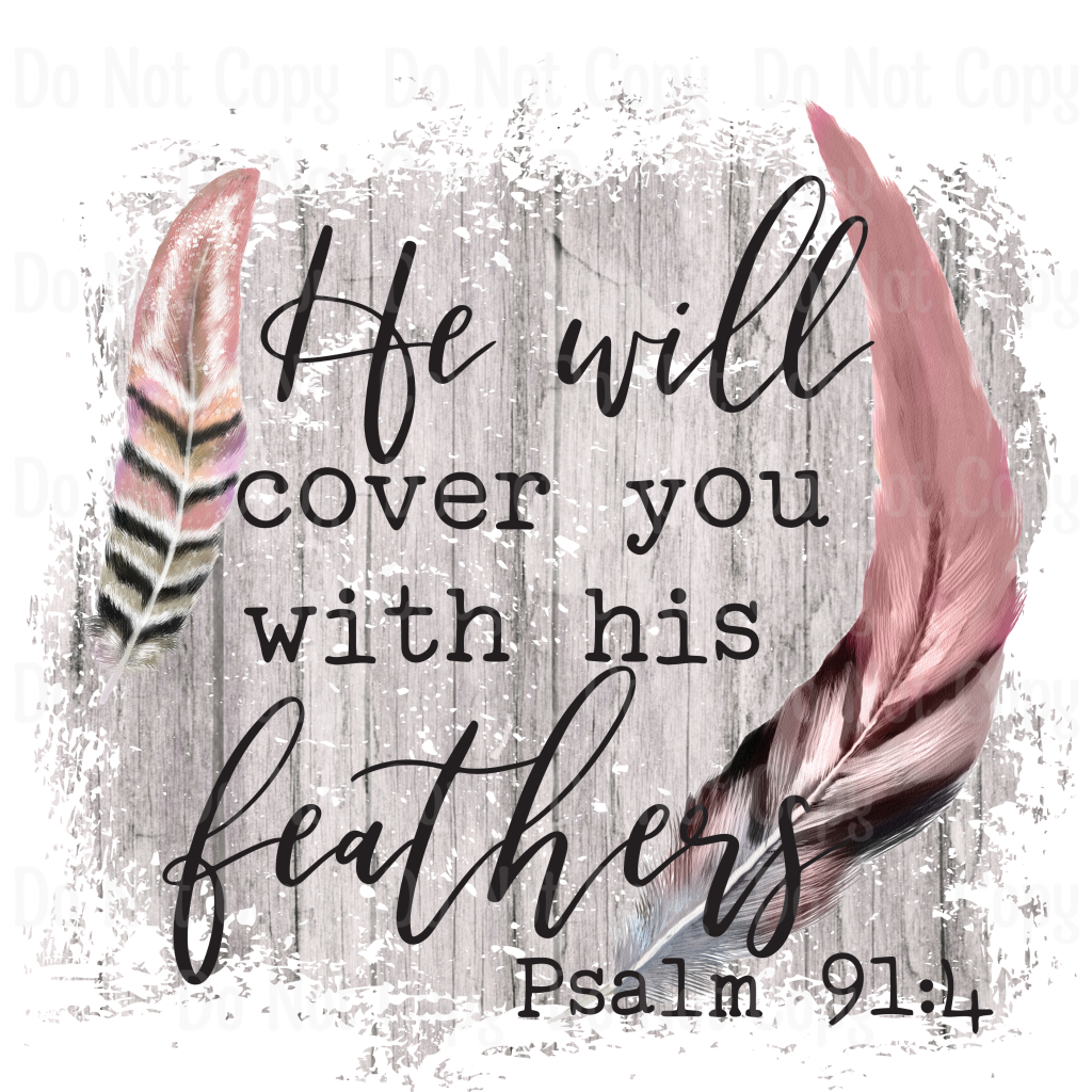 He Will Cover You With His Feathers
