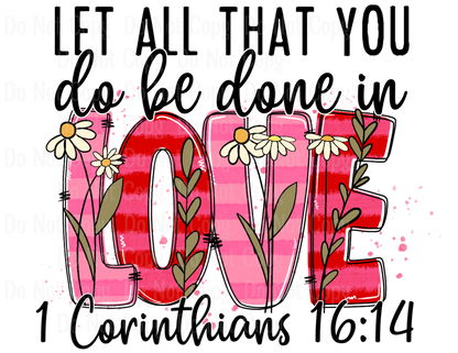 Let All That You Do Be Done In Love