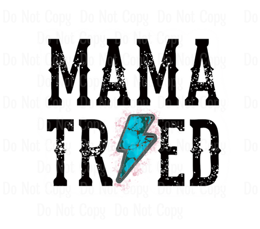 MAMA TRIED