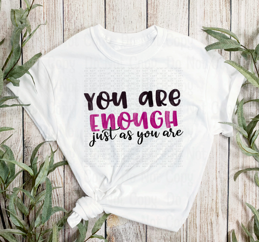 You Are Enough