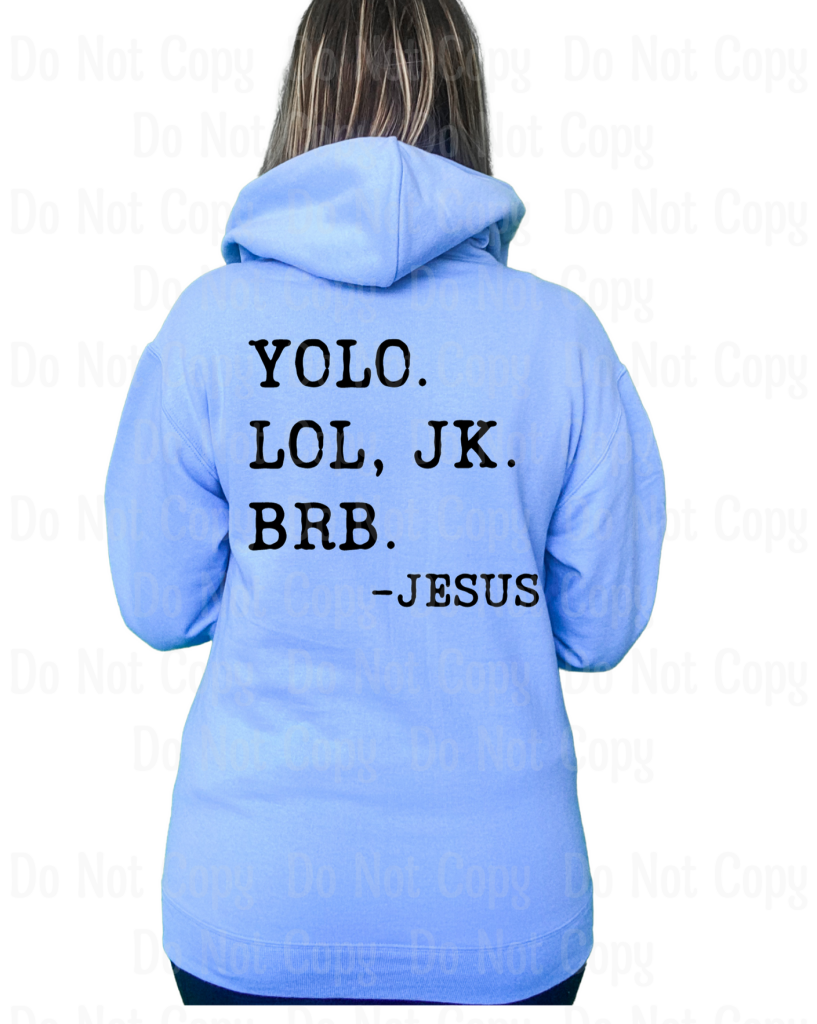 Yolo Lol Jk Brb - Jesus Black Dtf Transfers