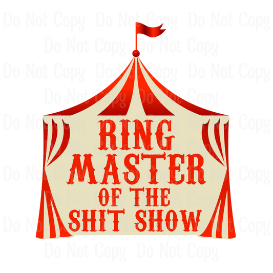 Ring Master Of The Shit Show