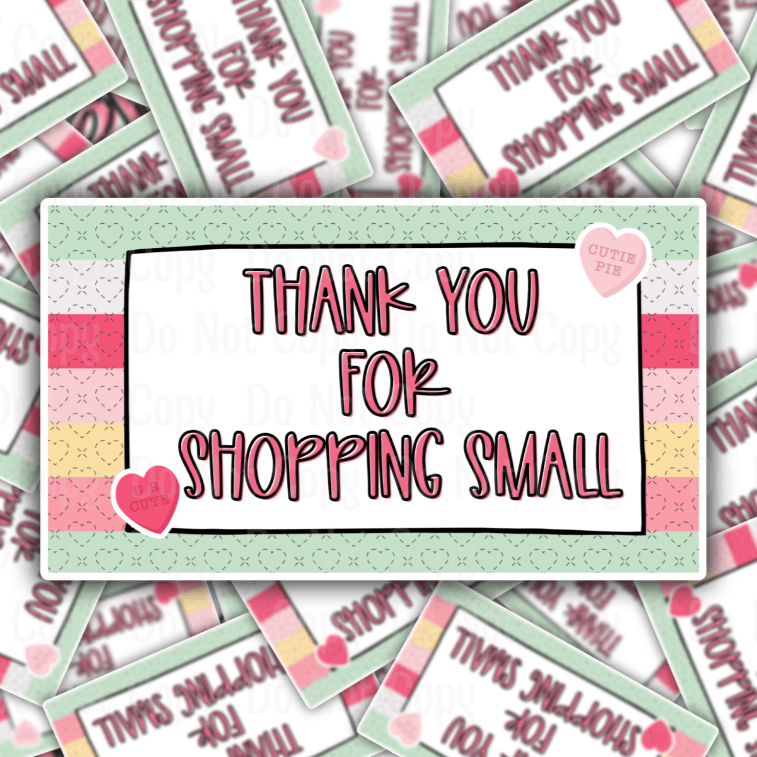 VALENTINE THANK YOU FOR SHOPPING SMALL 3 INCH STICKER