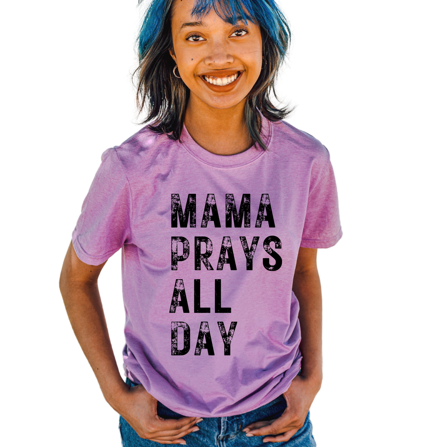 MAMA PRAYS ALL DAY (BLACK INK) - Digital Design