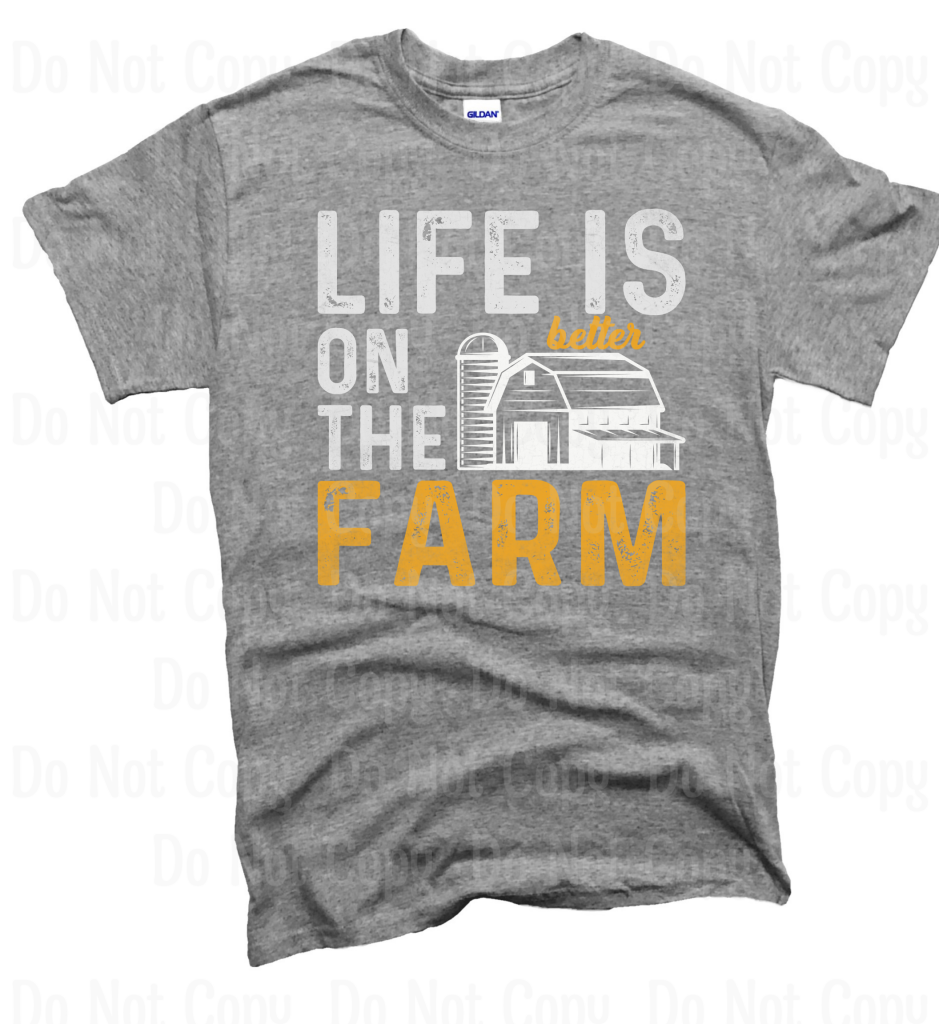 Life Is Better On The Farm Dtf Transfers