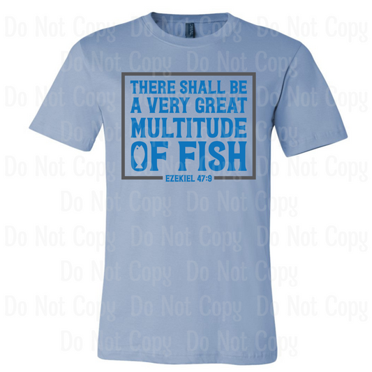 There Shall Be A Great Multitude Of Fish Dtf Transfers