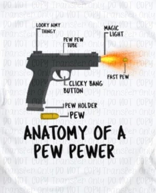 Anatomy Of A Pew Pewer- Sublimation Print Transfers