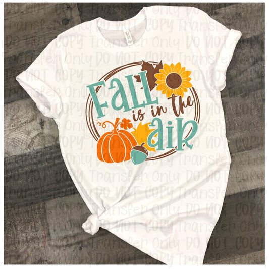 Fall Is In The Air - Sublimation Print Transfers