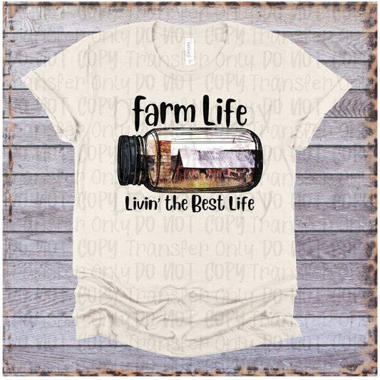 Farm Life - Livin The Best Sublimation Print Transfers