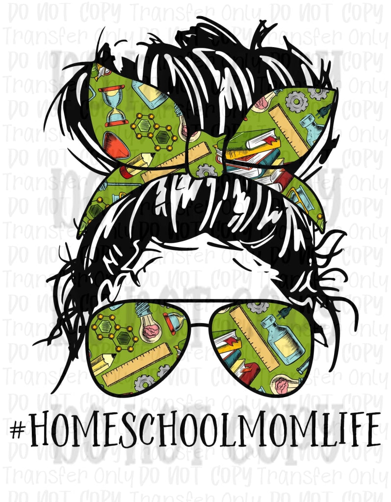 Home School Mom Life - Sublimation Print Transfers