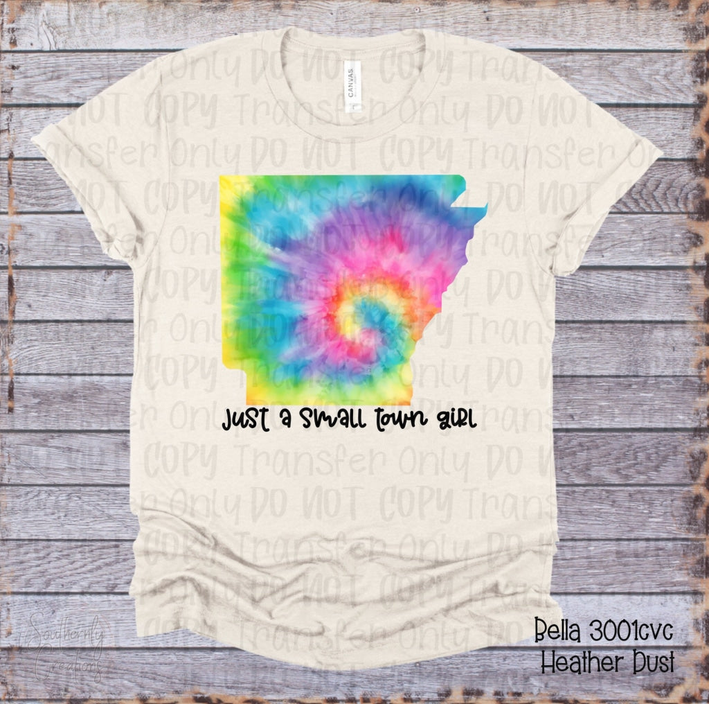 Just A Small Town Girl - Arkansas Sublimation Print Transfers