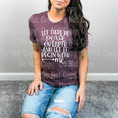 Let There Be Peace On Earth And Let It Begin With Me - Screen Print Transfers